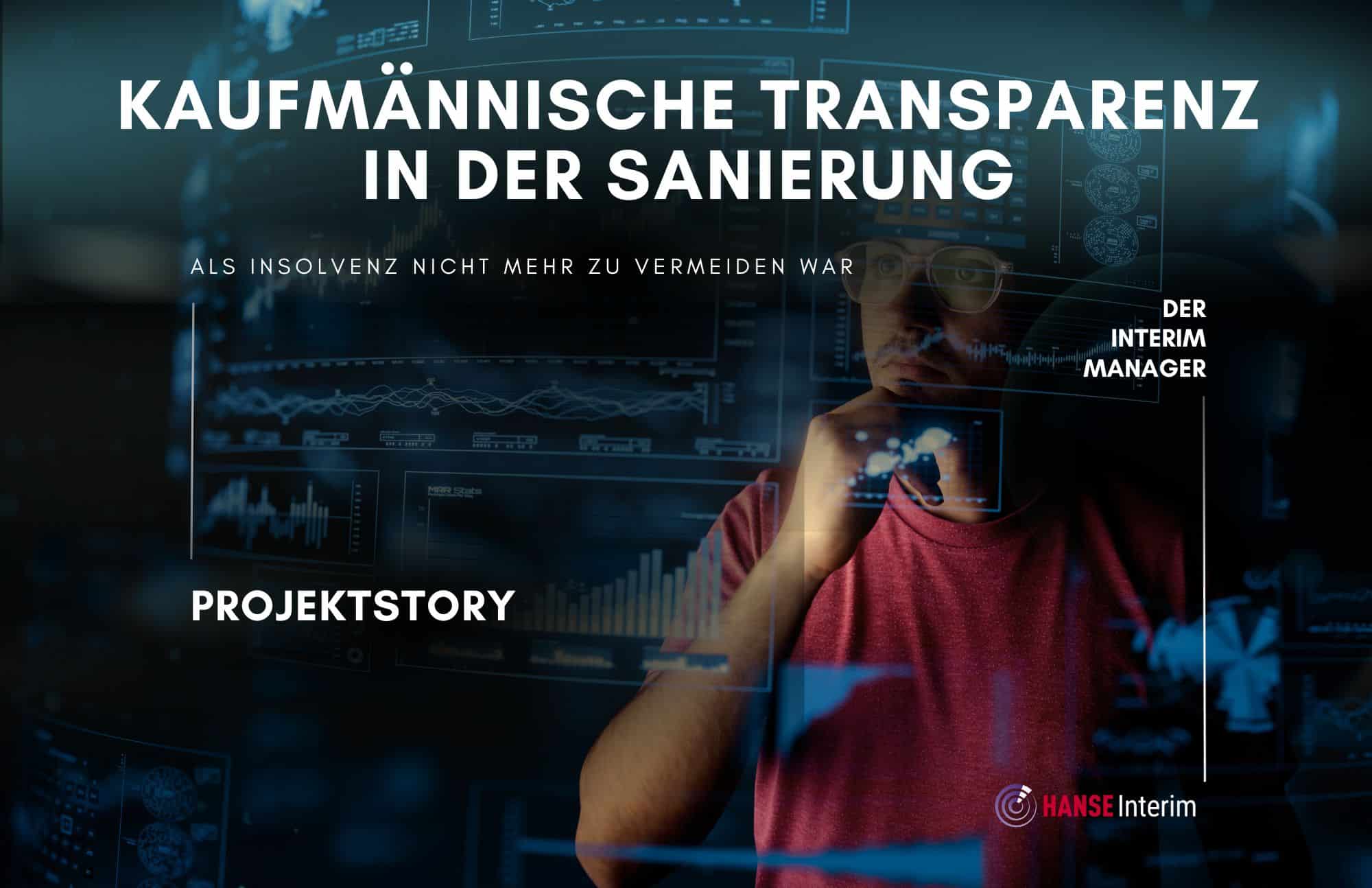 Projektstory Kaufmännische Transparenz in der Sanierung